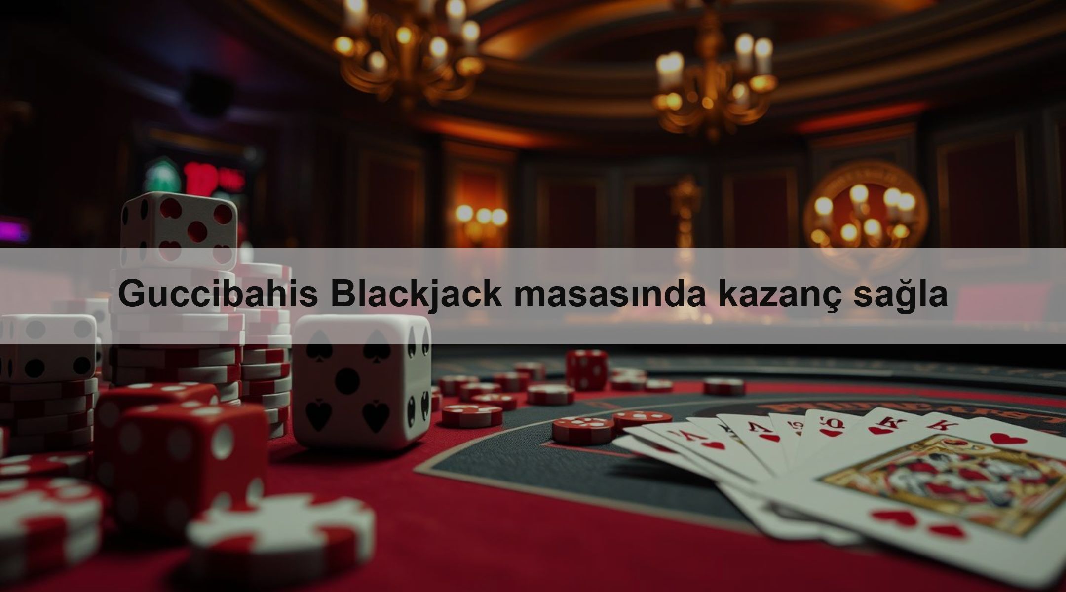 Guccibahis Blackjack masasında kazanç sağla