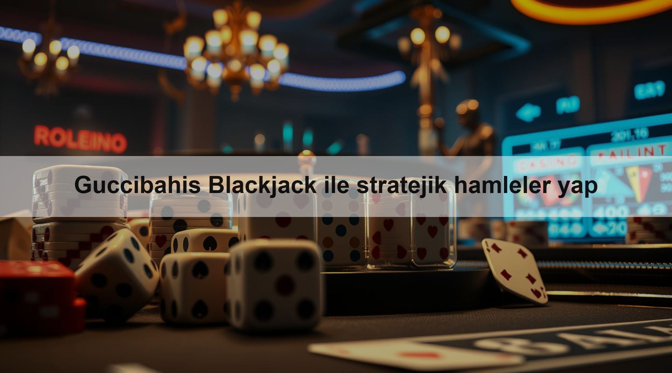 Guccibahis Blackjack ile stratejik hamleler yap