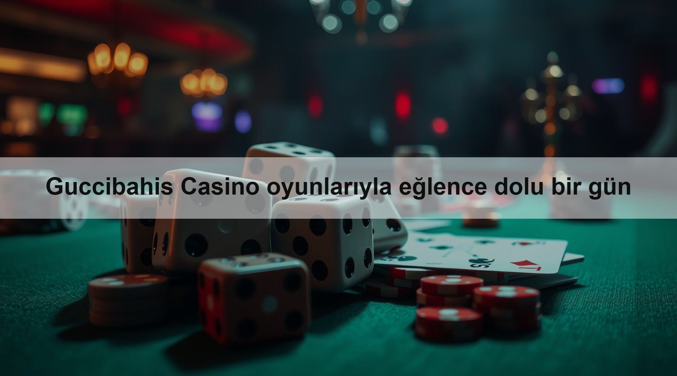 Guccibahis Casino oyunlarıyla eğlence dolu bir gün