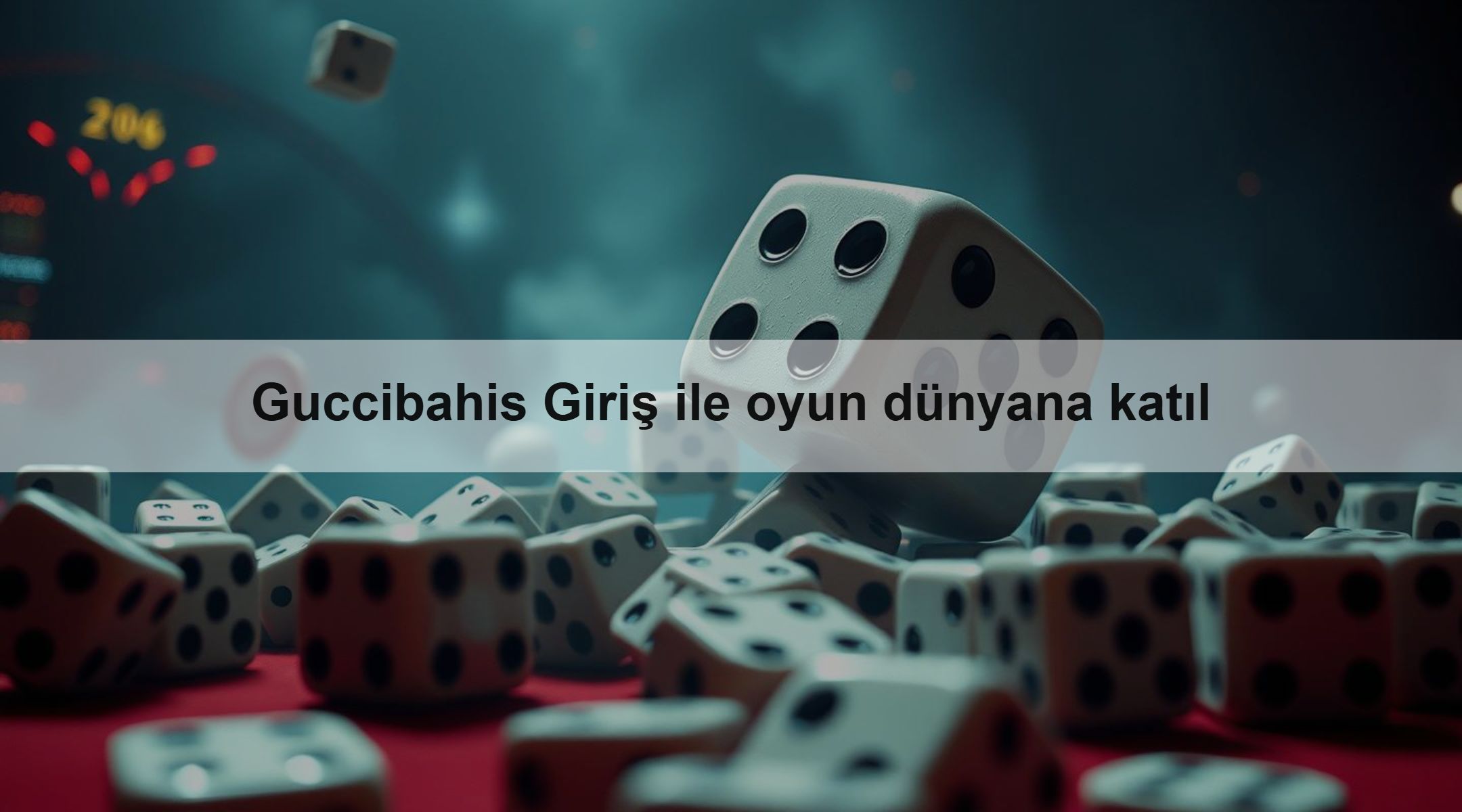 Guccibahis Giriş ile oyun dünyana katıl