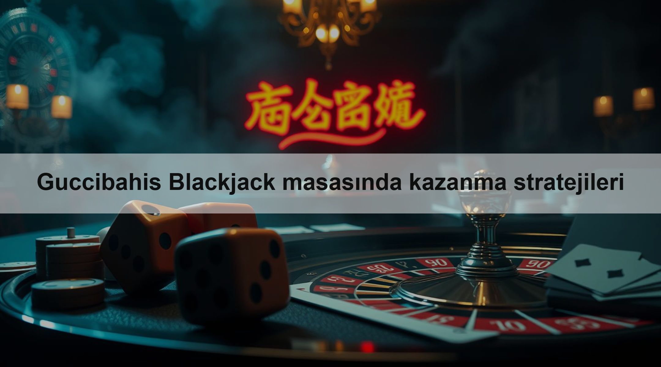Guccibahis Blackjack masasında kazanma stratejileri