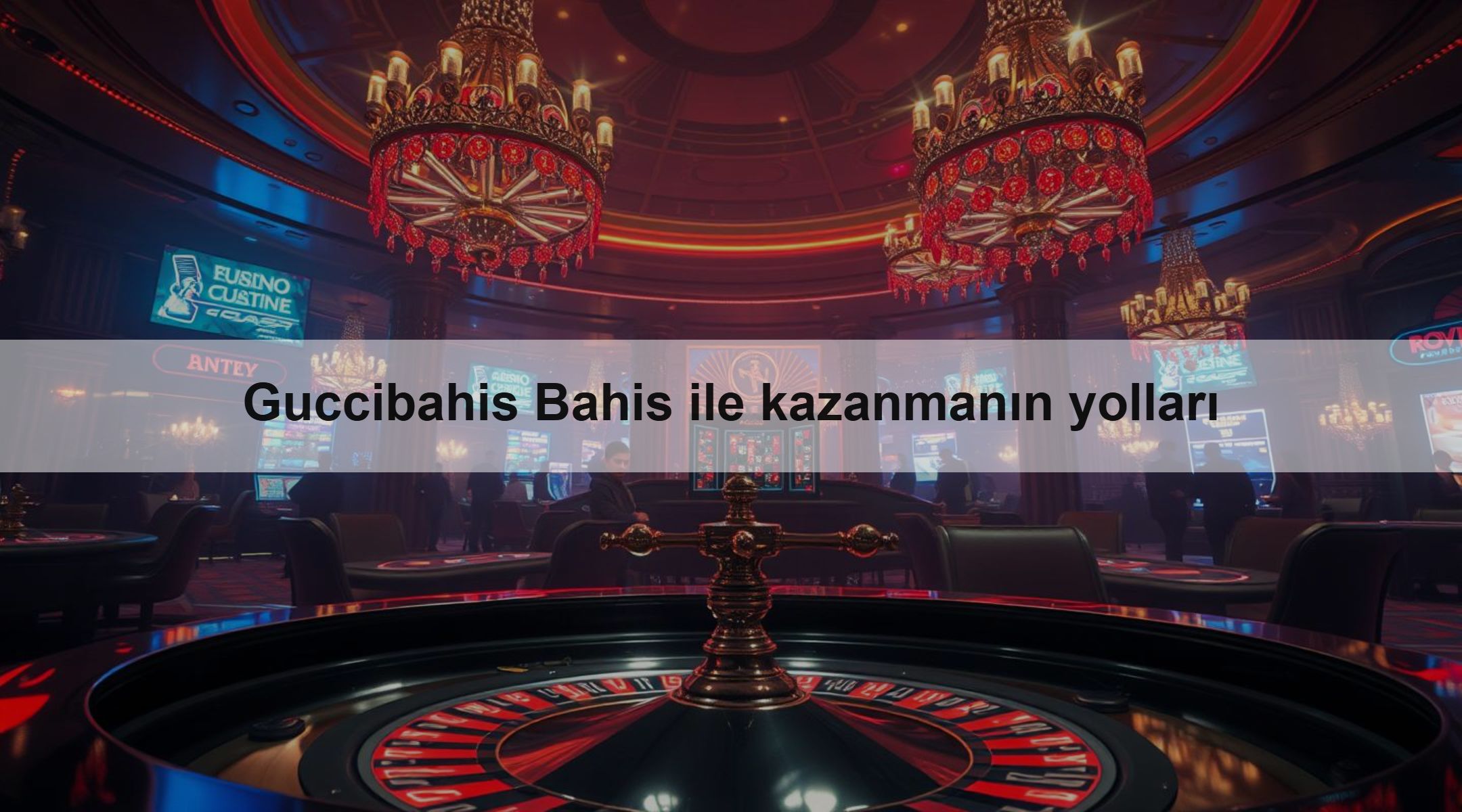 Guccibahis Bahis ile kazanmanın yolları