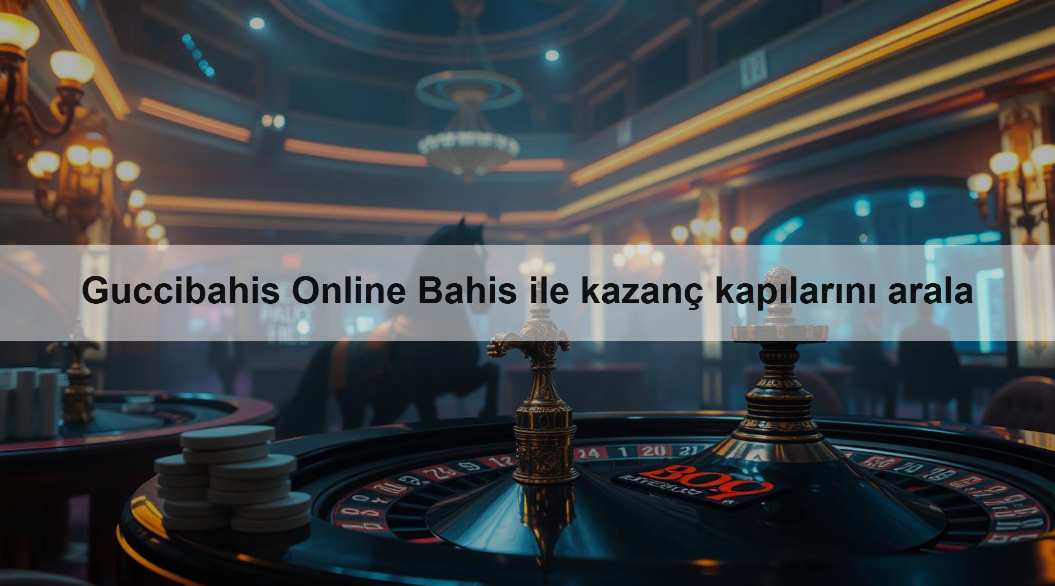 Guccibahis Online Bahis ile kazanç kapılarını arala