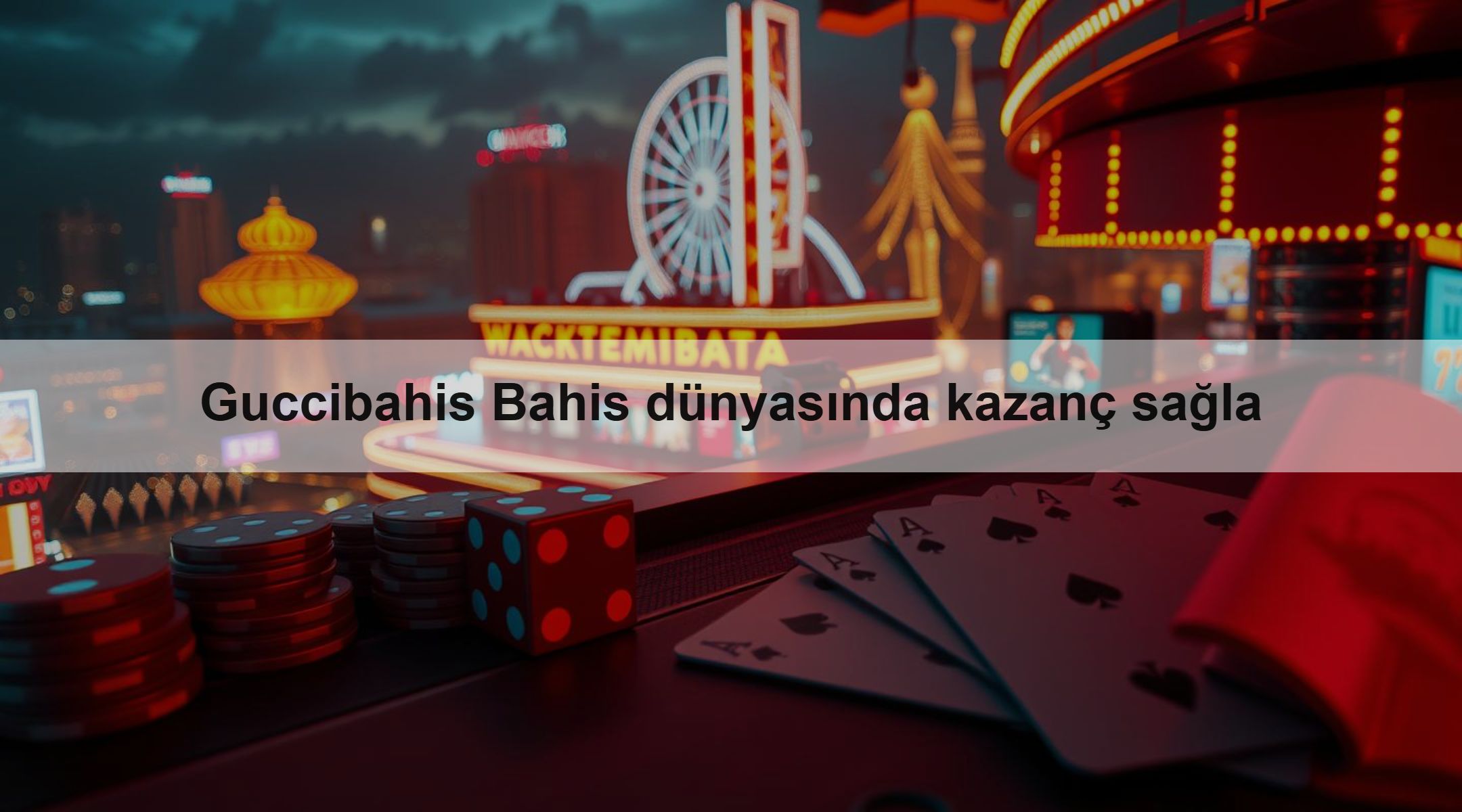 Guccibahis Bahis dünyasında kazanç sağla