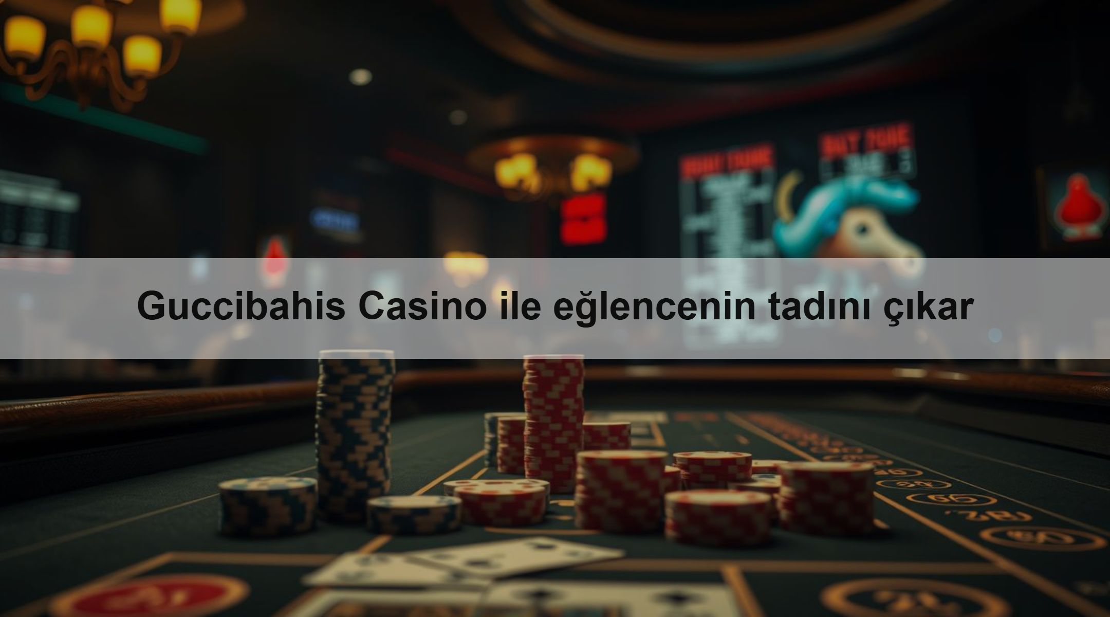 Guccibahis Casino ile eğlencenin tadını çıkar
