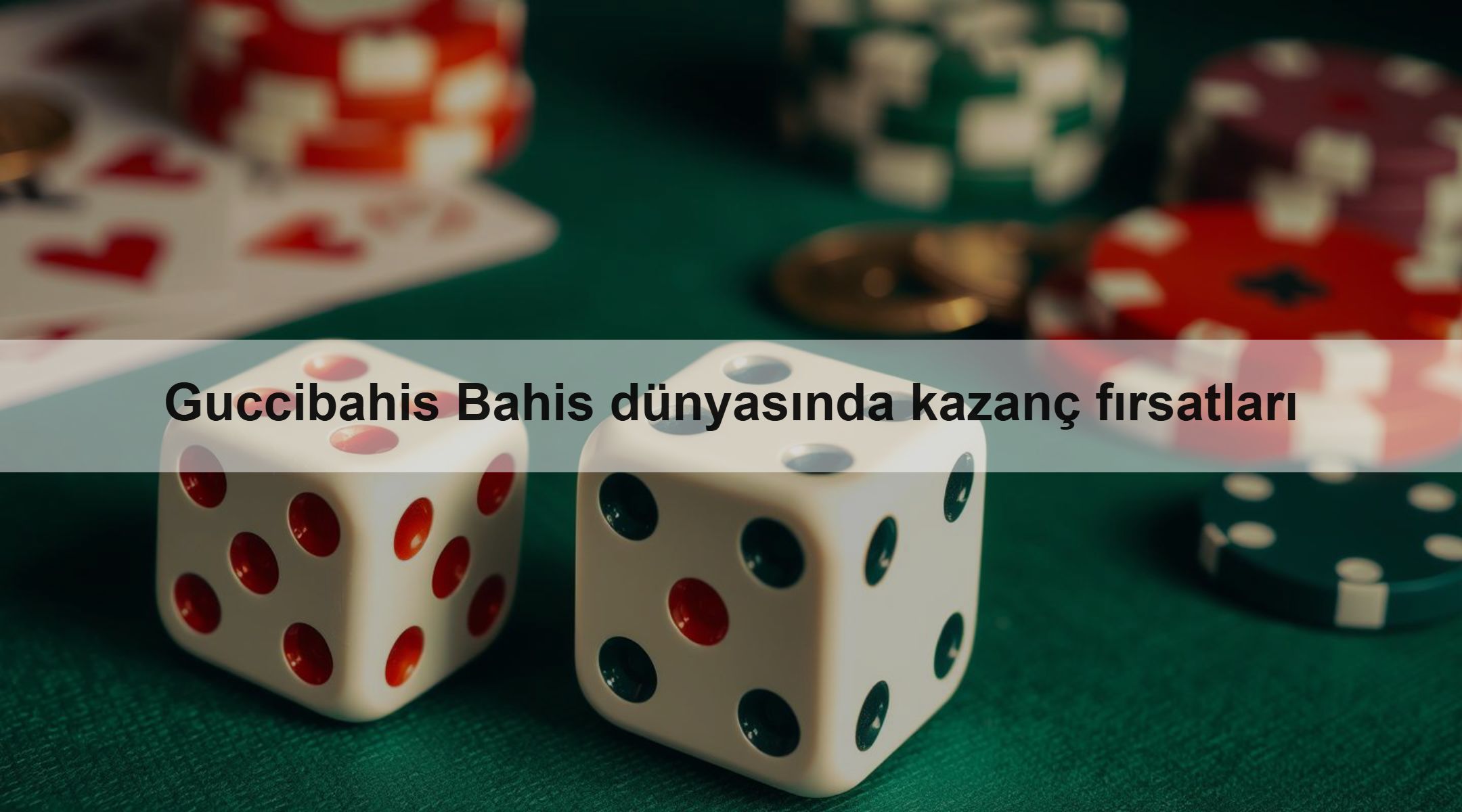 Guccibahis Bahis dünyasında kazanç fırsatları